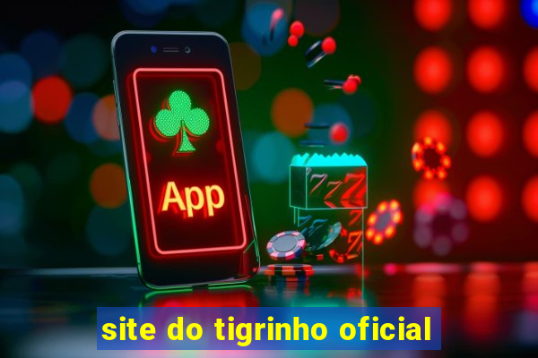 site do tigrinho oficial